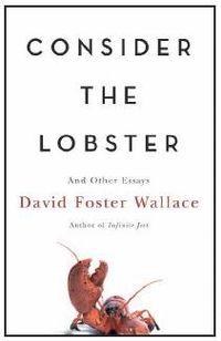 Consider the Lobster and other Essays